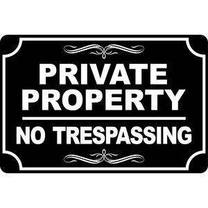 PRIVATE PROPERTY No TRESPASSING Black & White Aluminum Sign 8 X 12